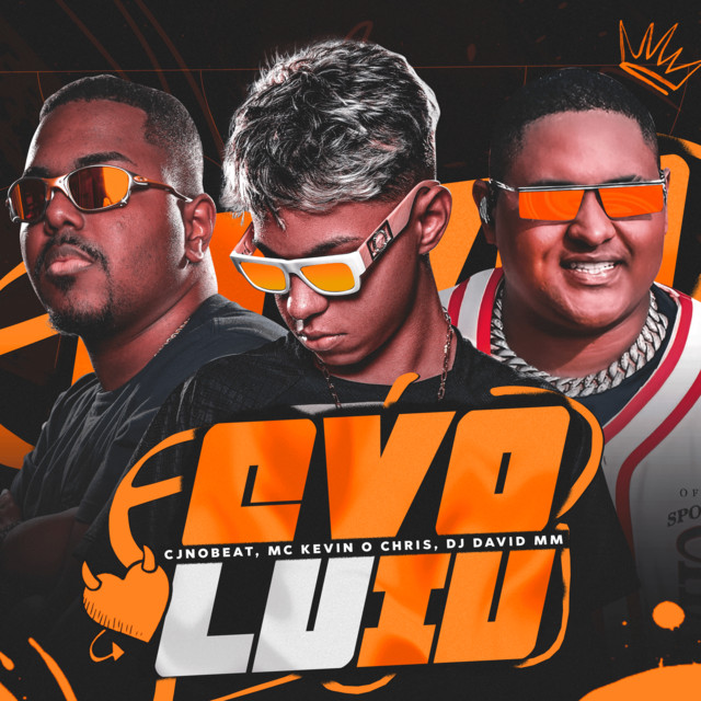 CJNOBEAT - Evoluiu (ft. DJ David MM e MC Kevin o Chris)