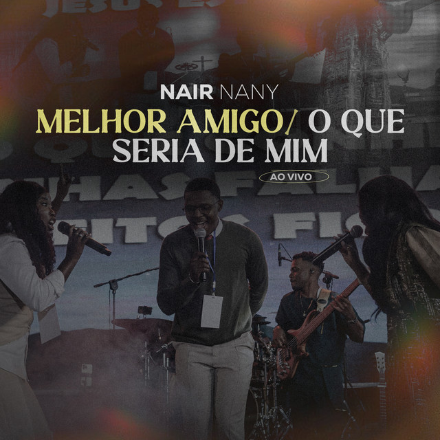 Nair Nany - Melhor Amigo (Ao Vivo)