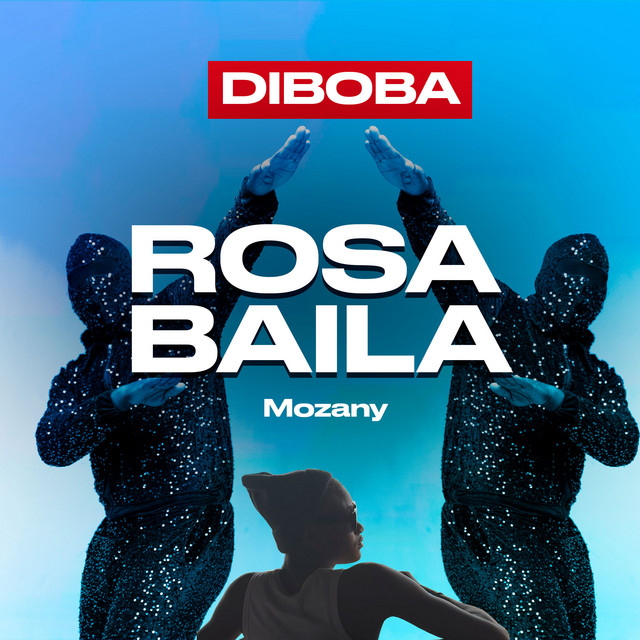 Diboba ft. Mozany Bue de Ahh - Rosa Baila