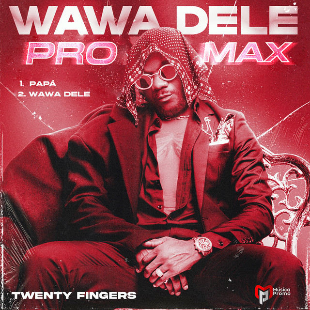 Twenty Fingers - Wawa Dele