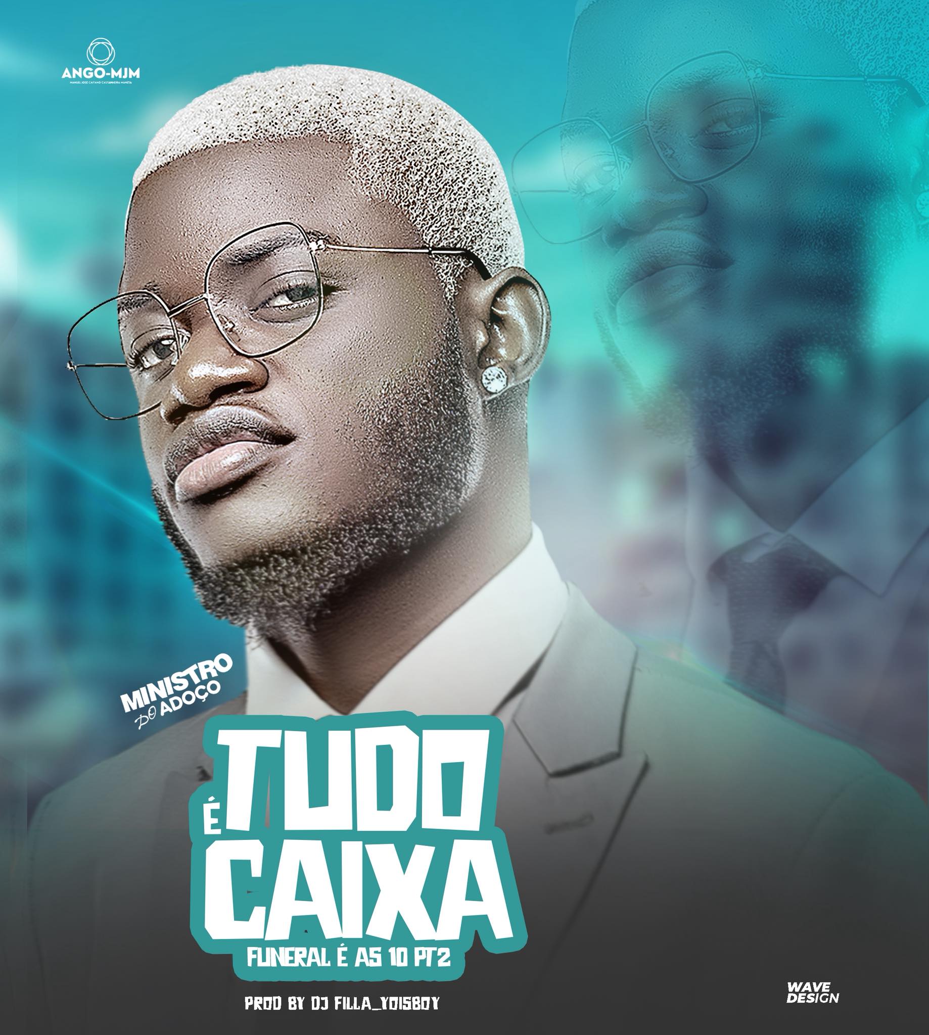 MINISTRO DO ADOÇO - Tudo é Caixa (Funeral é as 10 Pt2 )