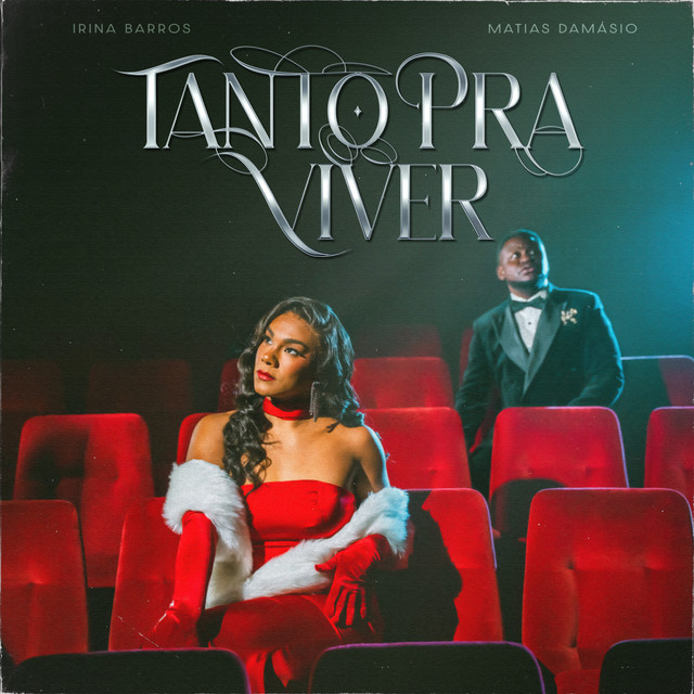 Irina Barros ft. Matias Damásio - Tanto Pra Viver