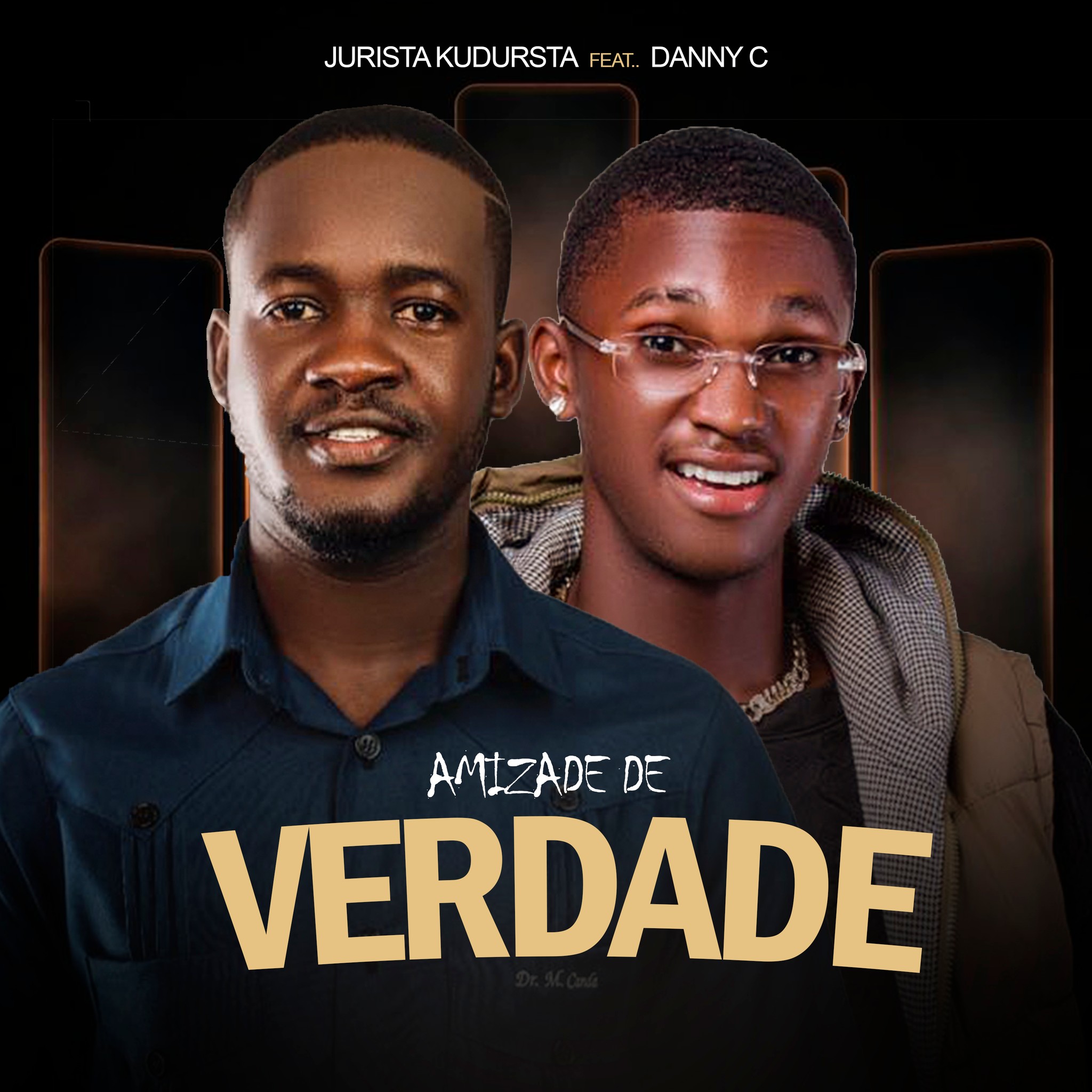 Jurista Kudurista ft. Danny C - Amizade De Verdade