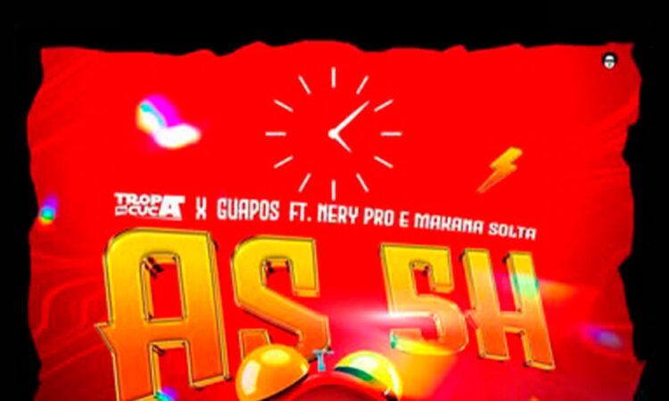 Tropa Do Cuca - As 5 Horas (ft. Os Guapos, Nery Pro & Makana Solta)