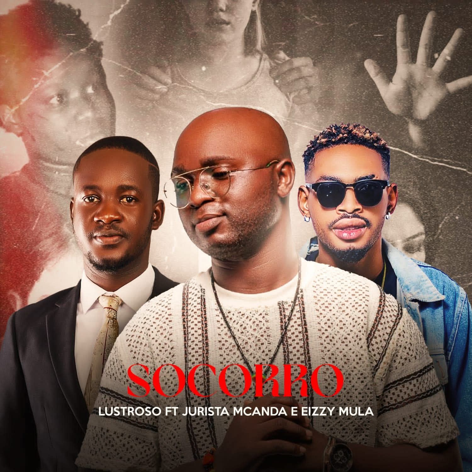 Lustroso ft Jurista MCanda & Eizzy Mula - Socorro