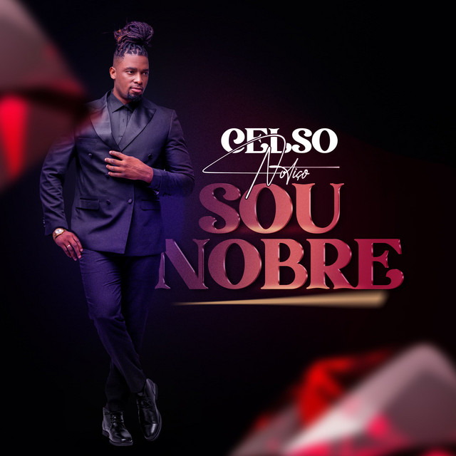 Celso Notiço - Sou Nobre