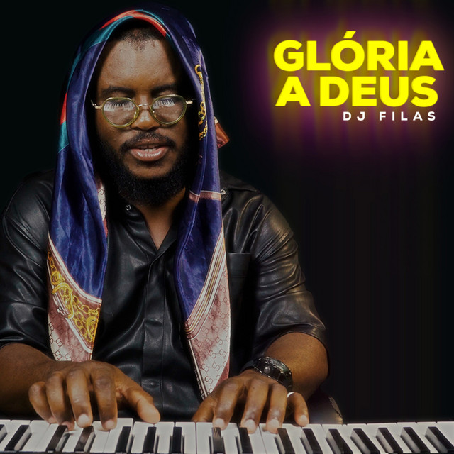 DJ Filas - Glória a Deus