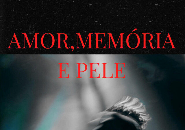 EMMVR - Amor, Memória & Pele (EP)