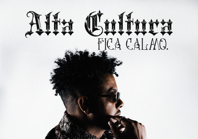 Jimmy P - Alta Cultura - Fica Calmo (feat. Prodígio)