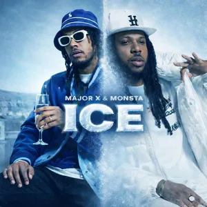 Major X - ICE (feat. Monsta & Dream Studio )