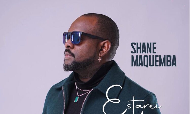 Shane Maquemba - Estarei Aí