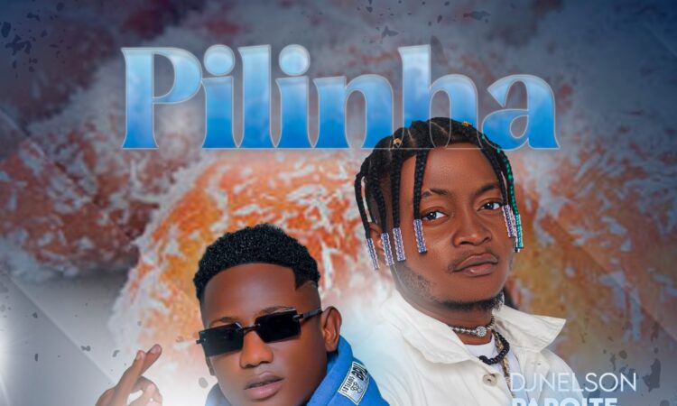 Tchutchu Librinca ft. Dj Nelson Papoite - Pilinha