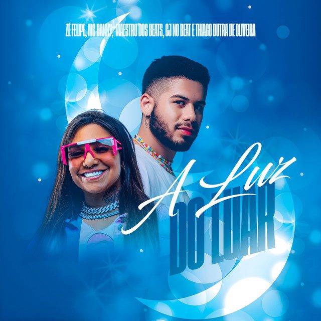 Zé Felipe - A Luz do Luar (feat. MC Danny & Maestro dos Beats)