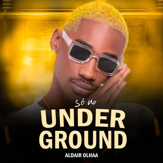 Aldair Olhaa - Só No Undergraund