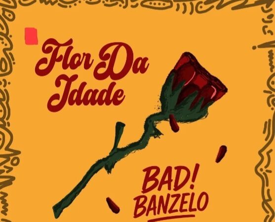 BADIBANZELO - Flor Da Idade (EP)