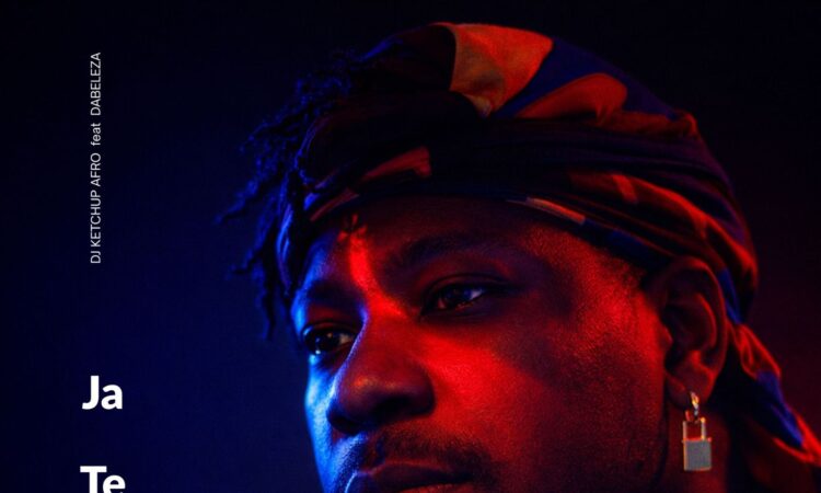 DJ Ketchup Afro - Já Temos Tudo (feat. Dabeleza)
