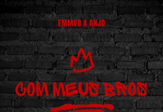 EMMVR - Bros (feat. ANJO)