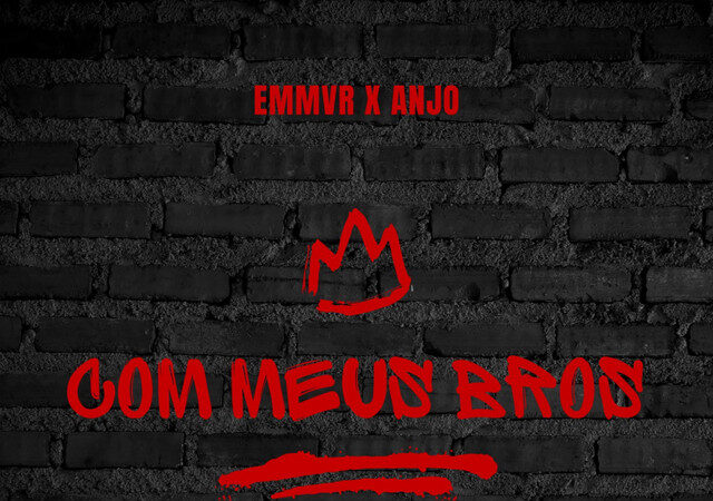 EMMVR - Bros (feat. ANJO)