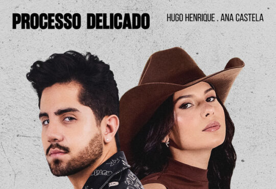 Hugo Henrique - Processo Delicado (feat. Ana Castela)