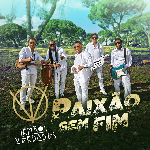 Irmãos Verdades - Paixão sem fim