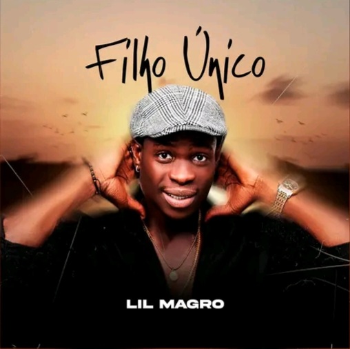 Lil Magro - Filho Único (EP)