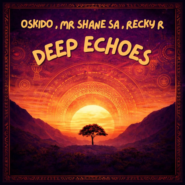 OSKIDO - Deep Echoes (feat. Mr Shane SA & Recky-R)