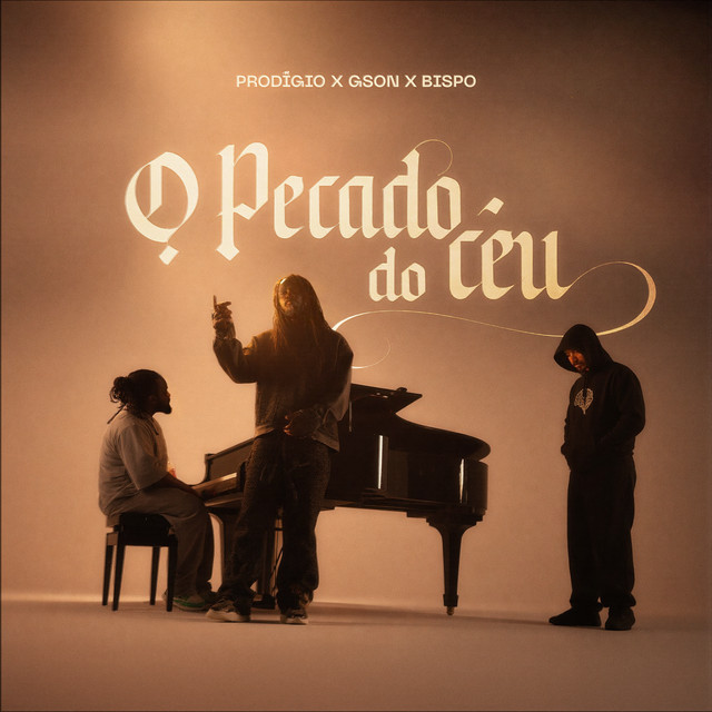Prodígio - O Pecado do Céu (feat. Gson & Bispo)