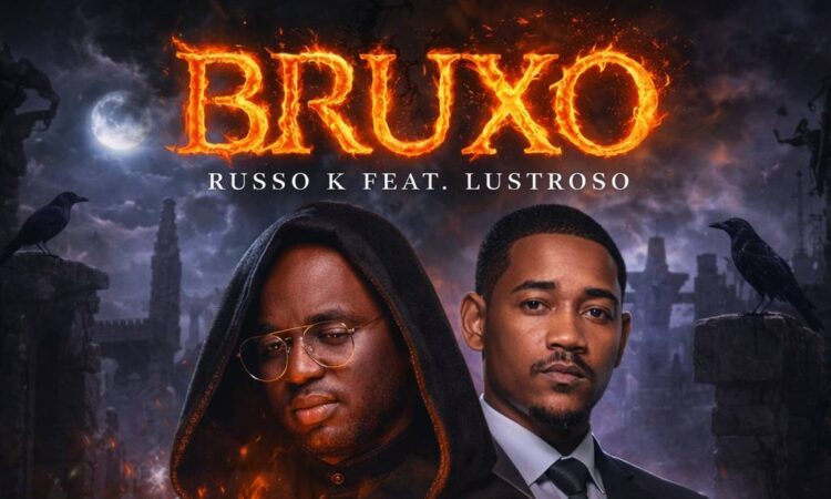 Russo K - Bruxo (feat. Lustroso)