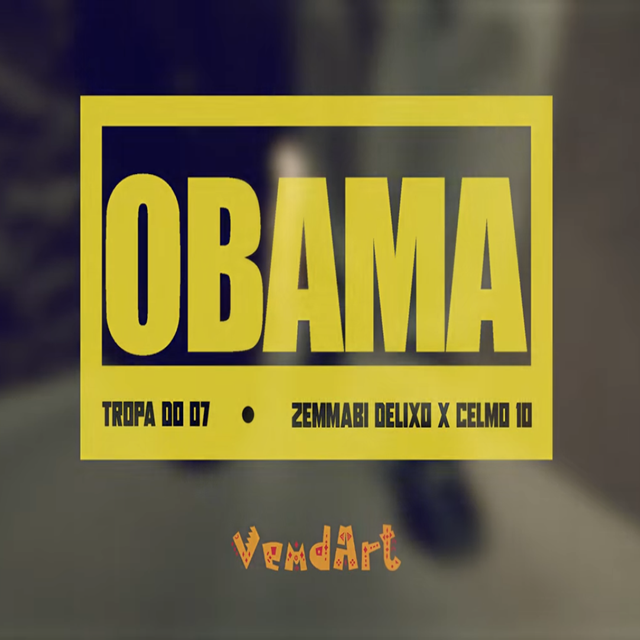 TROPA DO 07 - OBAMA (feat. CP & ZEMMABI DELIXO)
