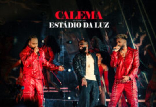 Calema feat. Tayc - Dis-Le Moi (Live In Estádio Da Luz)