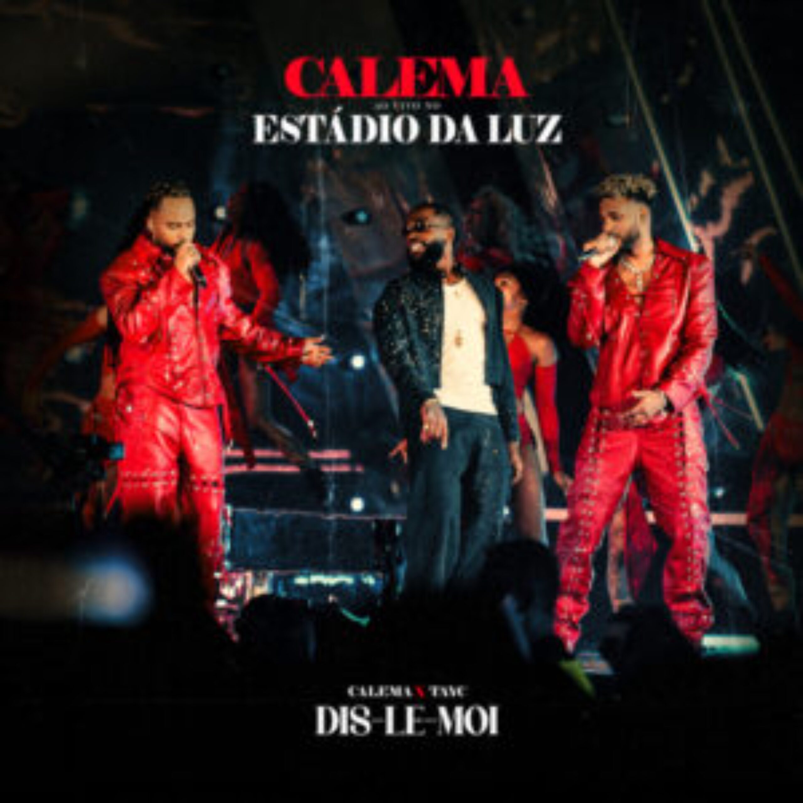 Calema feat. Tayc - Dis-Le Moi (Live In Estádio Da Luz)