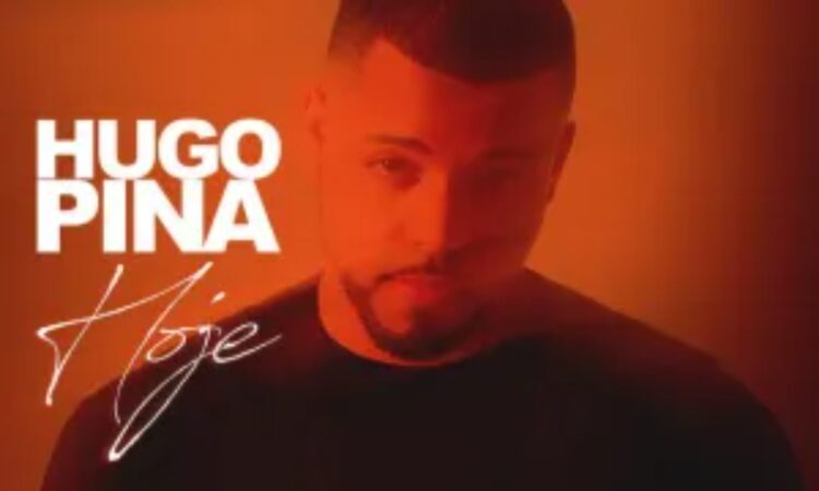 Hugo Pina - Hoje