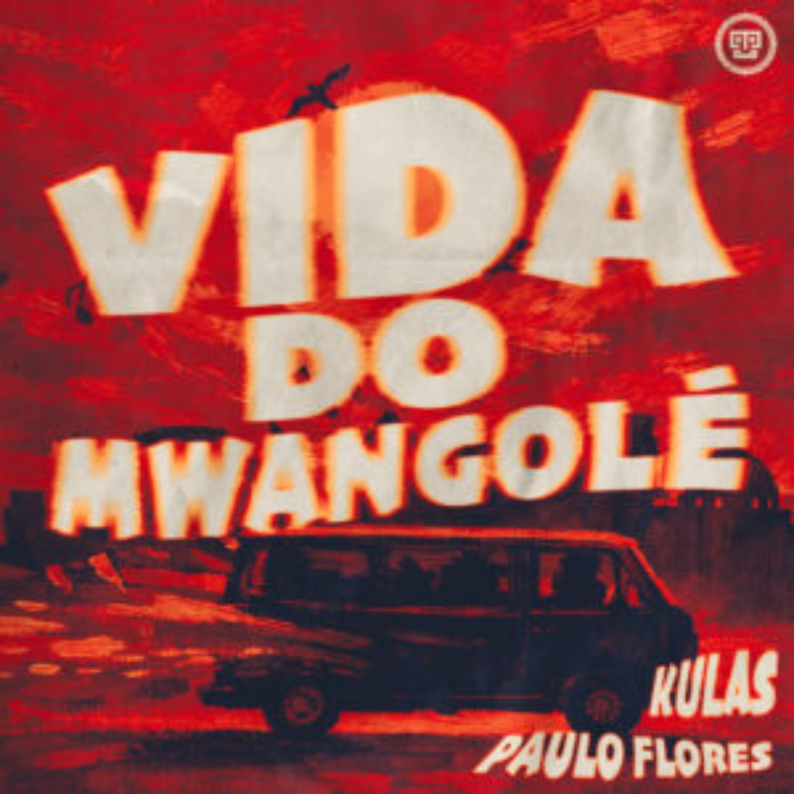 Kulas - Vida Do Mwangolé (feat. Paulo Flores)