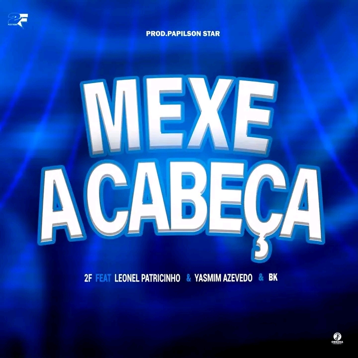 Leonel Patricinho x Yasmine Azevedo & BK - Mexe A Cabeça
