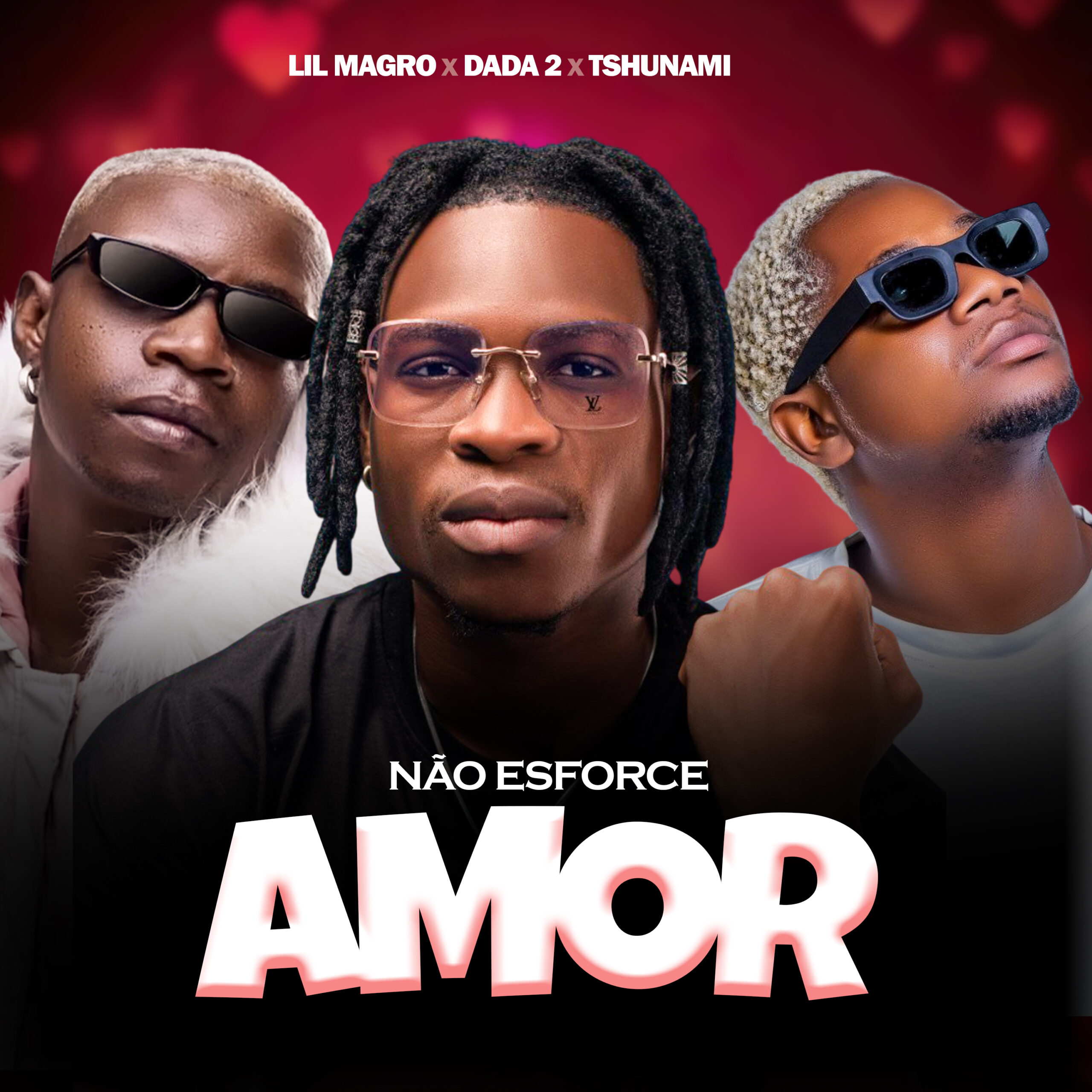 Lil Magro - Não Esforce Amor (feat. Dada 2 & Tshunami)