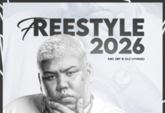 MC GP - Fresstyle 2026 (feat. DJ Hyago)