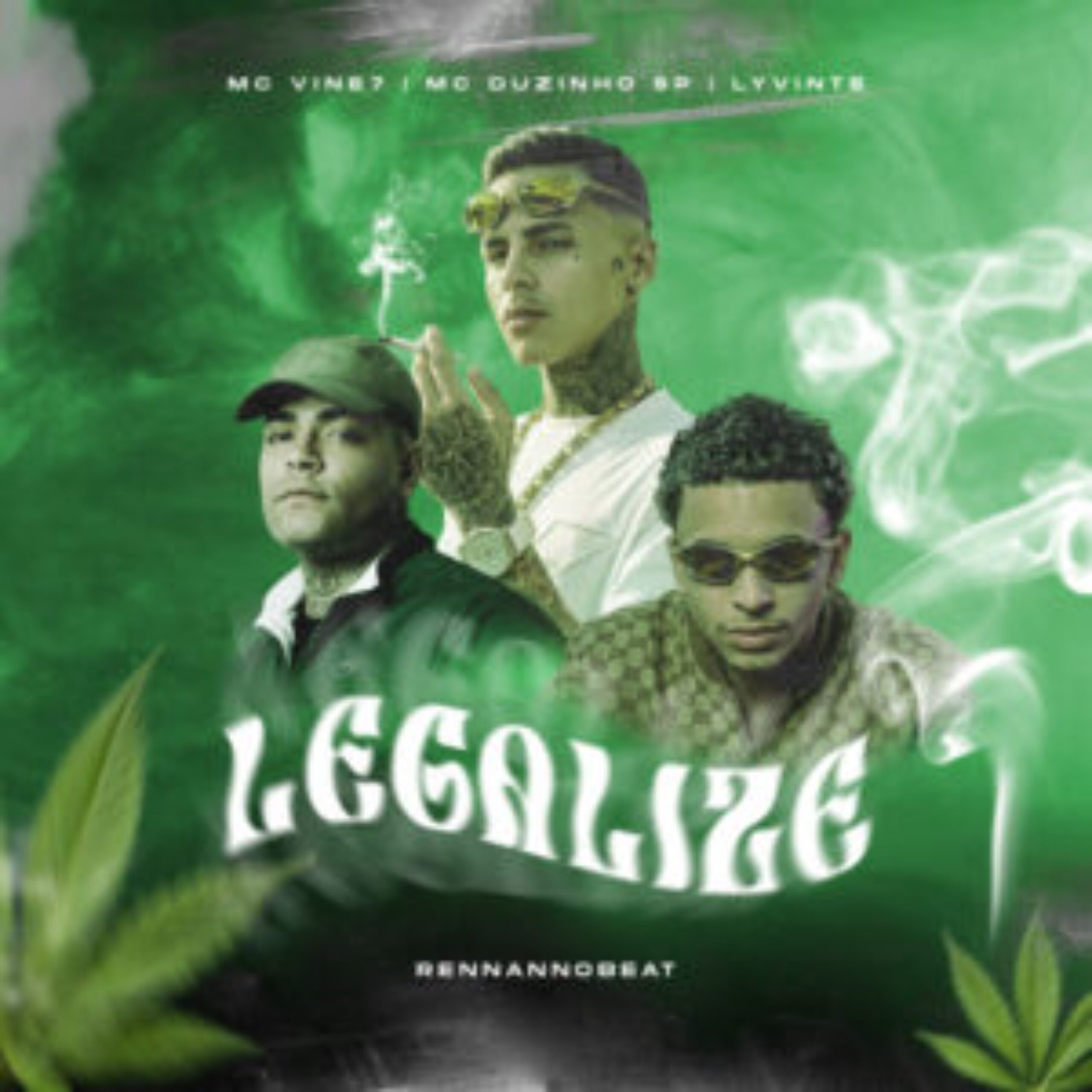 MC Vine7 - Legalize (feat. MC Duzinho, Lyvinte & Renannobeat)