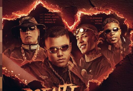 Mc Fidelis - Doente de Amor (feat. MC Ryan SP, MC Don Juan, DJ Glenner, MC Meno K, DJ Nene & Vital)