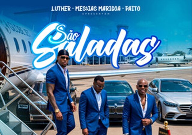 Messias Maricoa - São Saladas (feat. Luther & Paito)