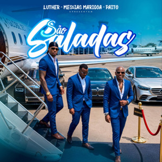 Messias Maricoa - São Saladas (feat. Luther & Paito)