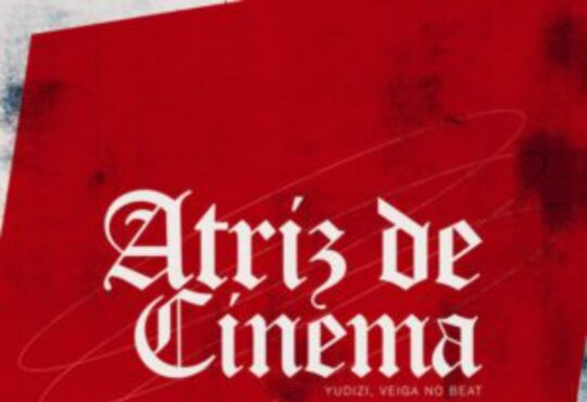 Veiga no Beat - Atriz De Cinema (feat. Yudizi)