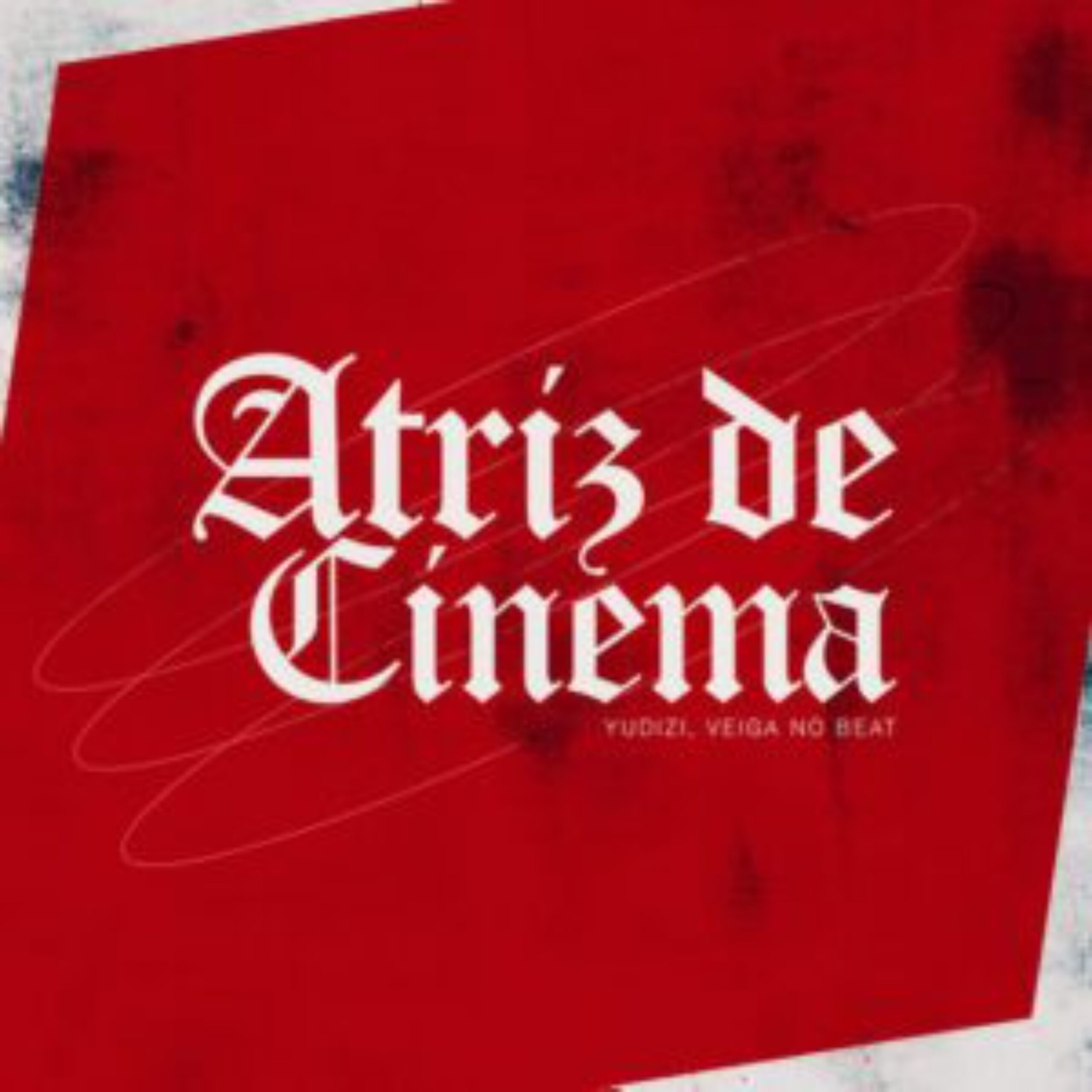 Veiga no Beat - Atriz De Cinema (feat. Yudizi)