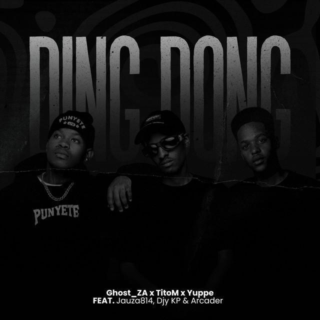 Ghost_za ft. TitoM, Yuppe, Jauza814, Djy Kp & Arcader - Ding Ding 