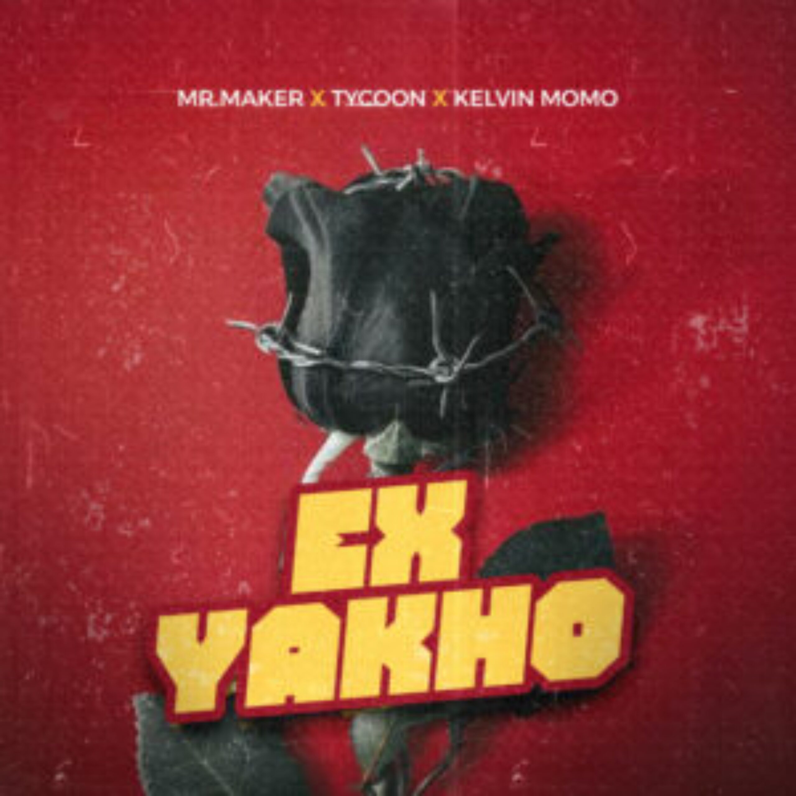 Mr Maker ft. Tycoon & Kelvin Momo - Ex Yakho 