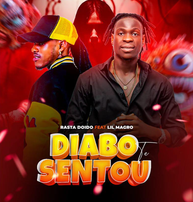 Rasta Doido ft. Lil Magro - Diabo Te Sentou 