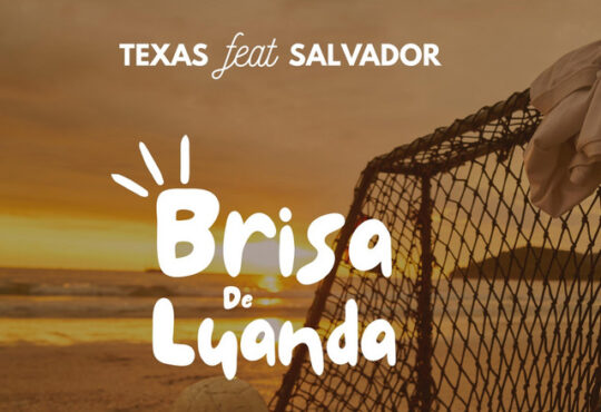 Texas ft. Salvador - Brisa De Luanda